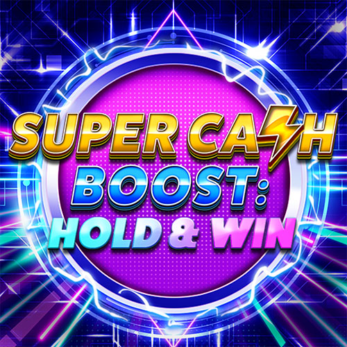 Super Cash Boost: Hold & Win